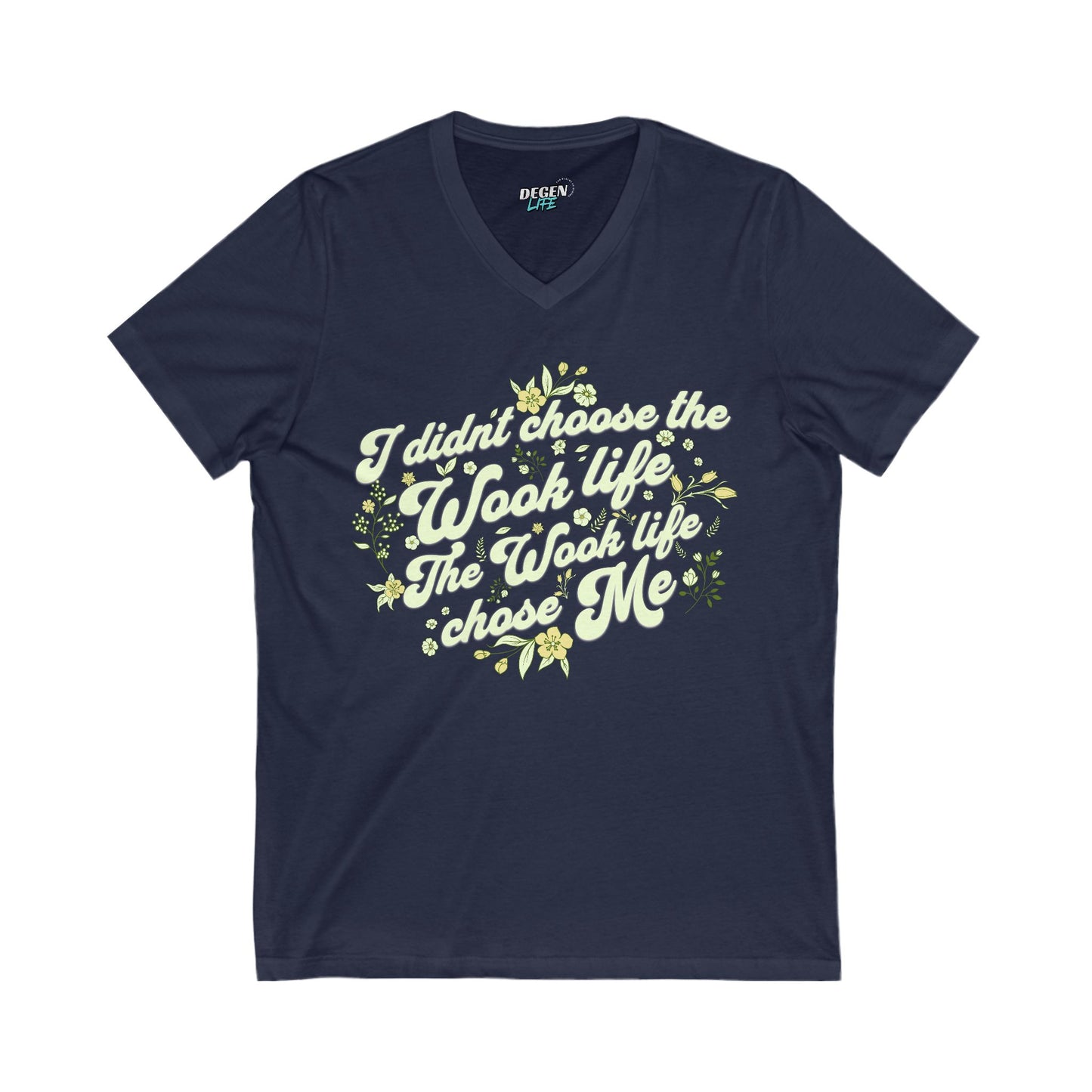 Wook Life Chose Me Unisex V-Neck T-Shirt