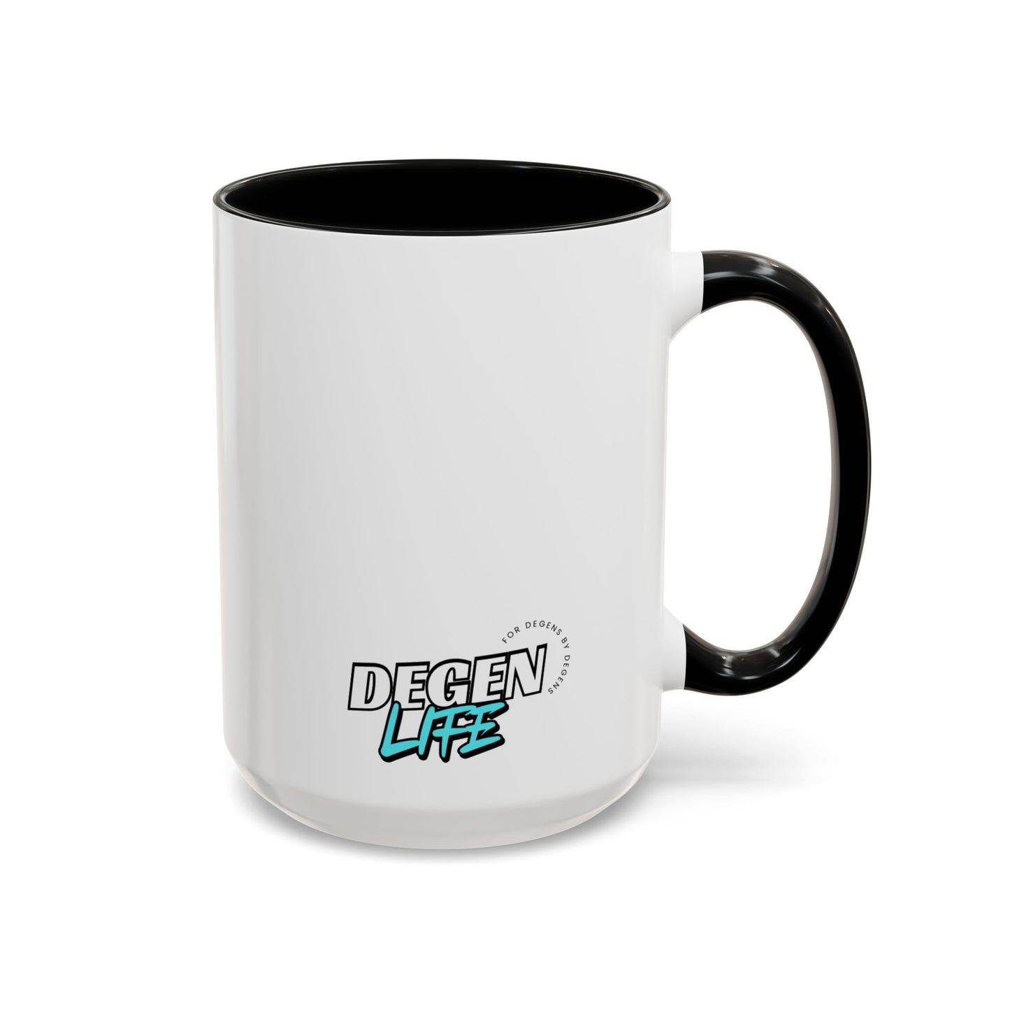 Degen in the Streets & in the Sheets Mug – 15oz Ceramic Coffee Mug